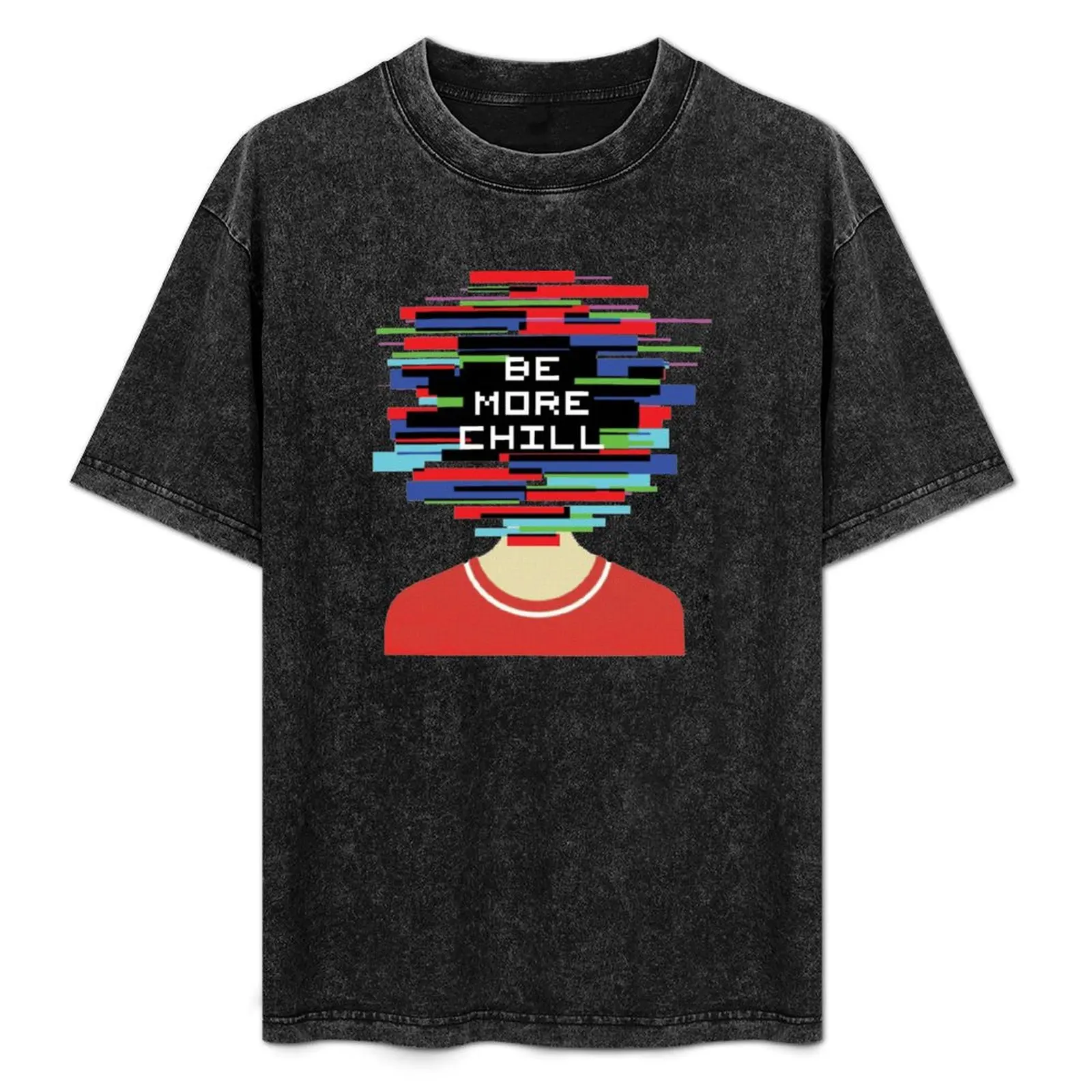

Be More Chill- Official Recording T-Shirt Summer Print Short Sleeve Tee