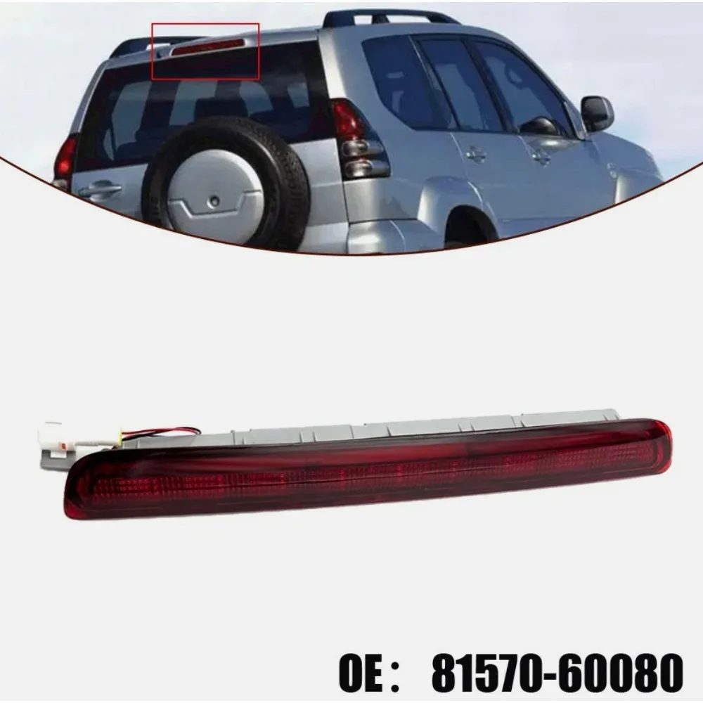 81570-60081 3RD Rear Third Brake Light High Addtional Brake Lights For Toyota Overbearing Lc120 GX470 2003 2004 2005-2009