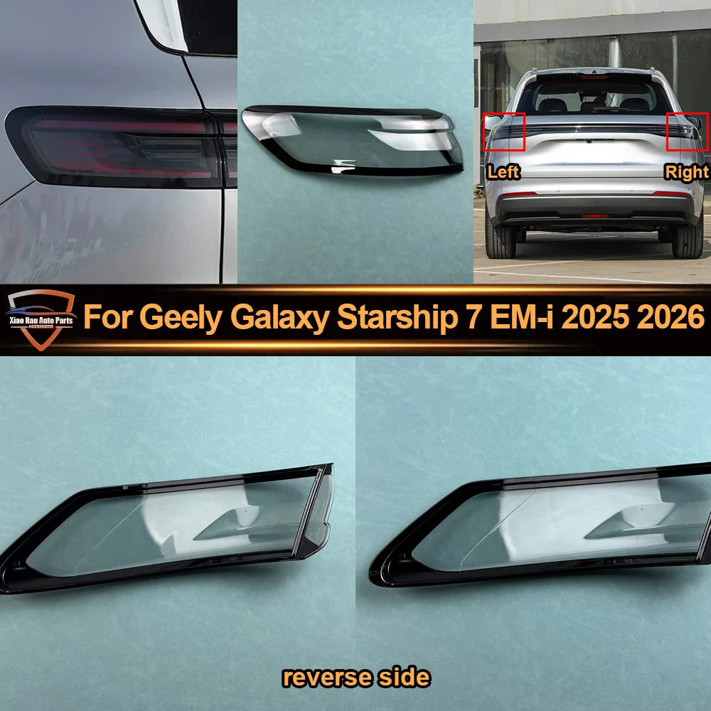 

Rear Outer Tail Lamp Cover Brake Lights Shell Replace The Original Lampshade 2025---2026 For Geely Galaxy Starship 7 EM-i