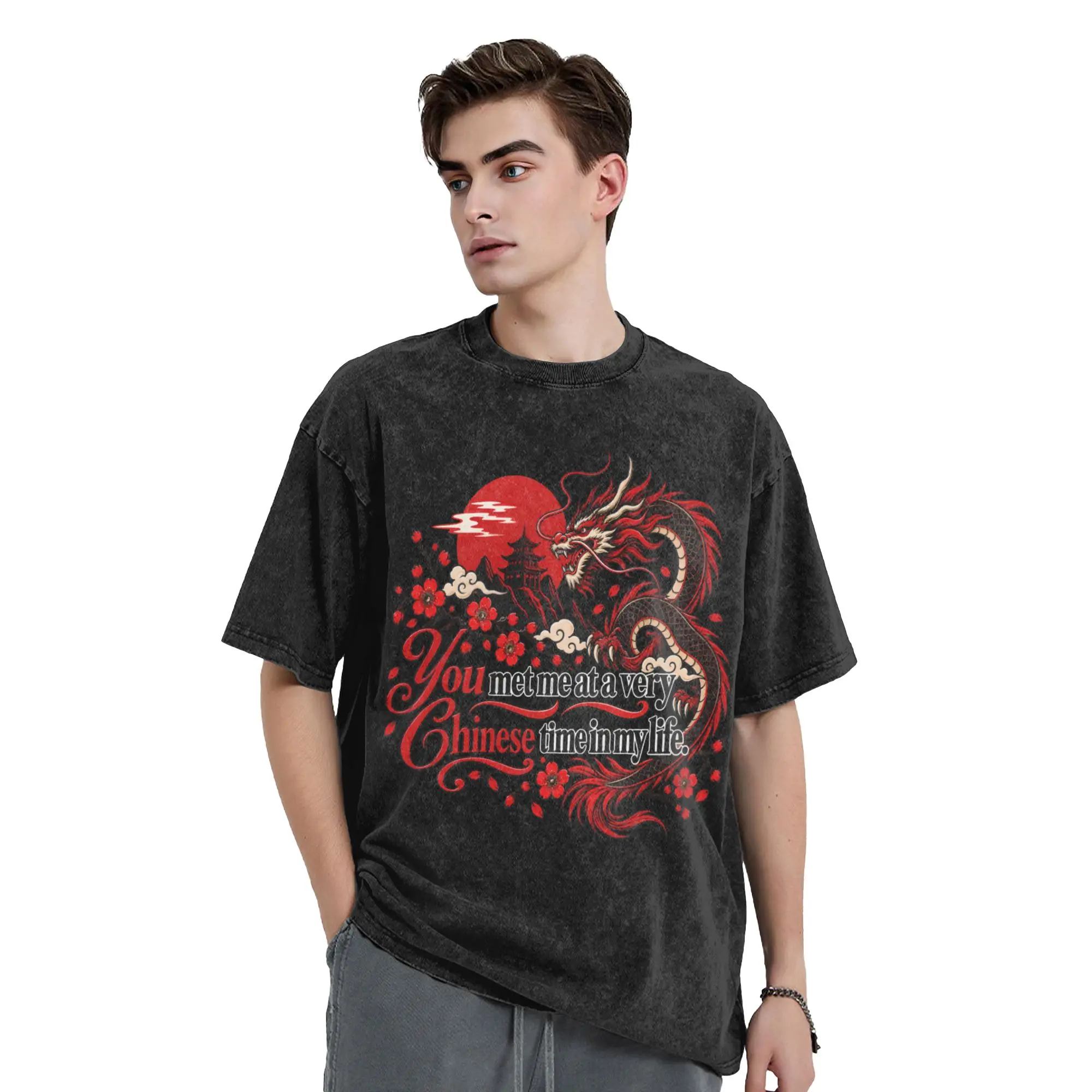 Men Women T Shirt You Met Me At A Very Chinese Time In My Life Washed T-Shirts Summer Tees Y2K Retro Casual Tops Plus Size 2XL