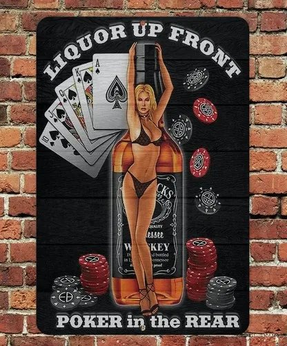 Liquor Up Front Poker In Rear 8”x12” Sign Metal Aluminum Pin Bar Garage Funny  -aluminum