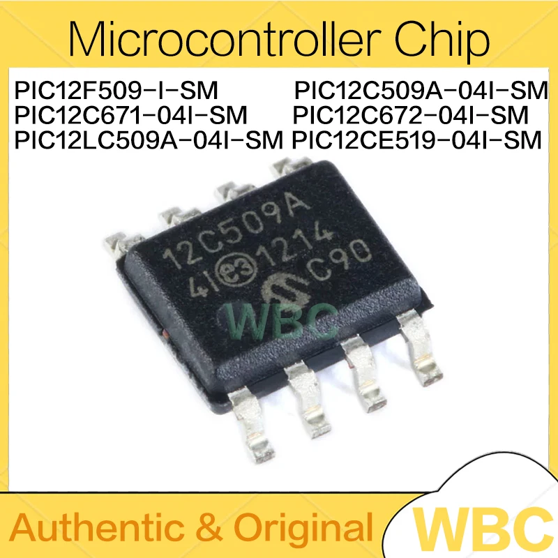 2Pcs/Lot PIC12F509-I-SM PIC12C509A-04I-SM PIC12LC509A-04I-SM PIC12CE519-04I-SM PIC12C671-04I-SM PIC12C672-04I-SM SOIC-8