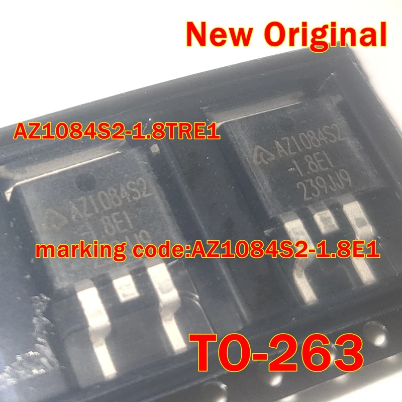

1pcs to 100pcs AZ1084S2-1.8TRE1 TO-263 marking code:AZ1084S2-1.8E1 New Original 5A LOW DROPOUT LINEAR REGULATOR