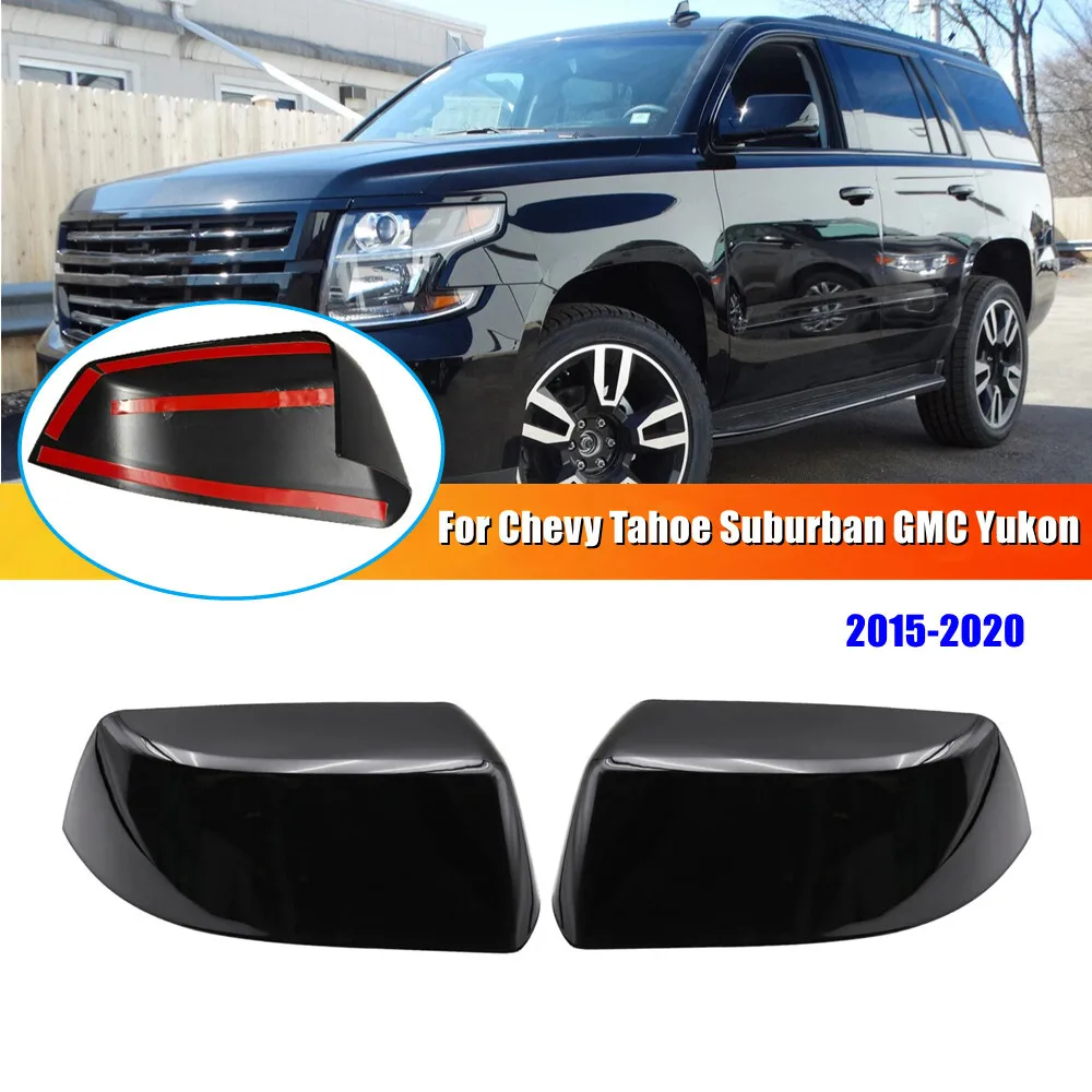 

For Chevy Tahoe Suburban GMC Yukon 2015-2020 ABS Plastic Car Rearview Side Mirror Cover Wing Cap Door Trim Adhesive Sticker