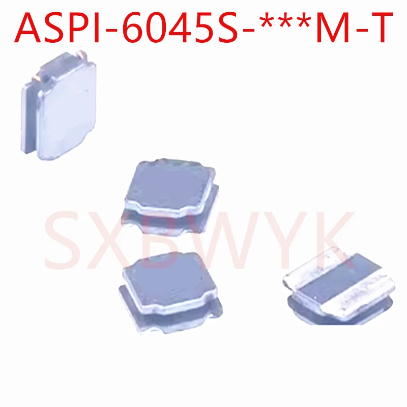 10PCS Power inductor 20% ASPI-6045S-1R0 1R5 2R2 3R3 4R7 6R8 100 150 220 330 470 680 101 151 221 331 N M-T1 10 22 33 47 68 220UH