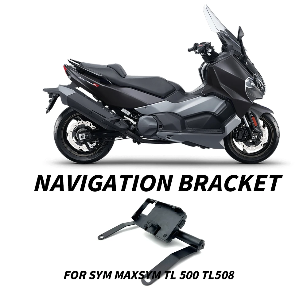 Motorcycle Accessories Fit New For SYM MAXSYM TL 500 TL508 Mobile Phone GPS Navigation Bracket Mounting Bracket