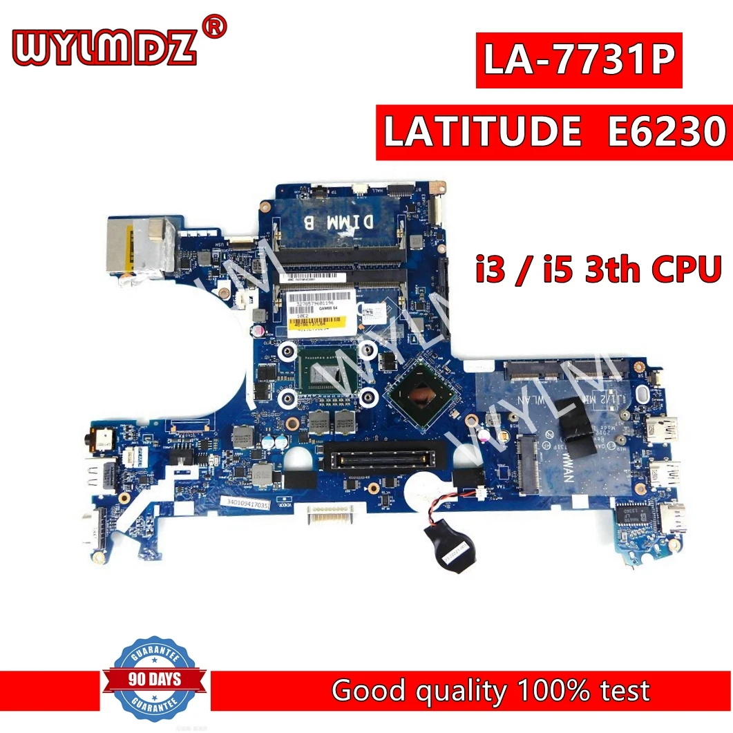 

LA-7731P i5-3320/i7-3540M CPU Mainboard For DELL Latitude E6230 6230 Laptop Motherboard CN 0H4YT6 H4YT6 100% working