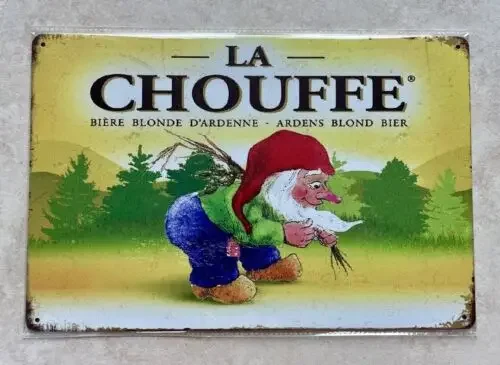 LA CHOUFFE BELGIAN BLONDE CRAFT BEER METAL SIGN BAR MAN CAVE PUB GNOME 20x30cm