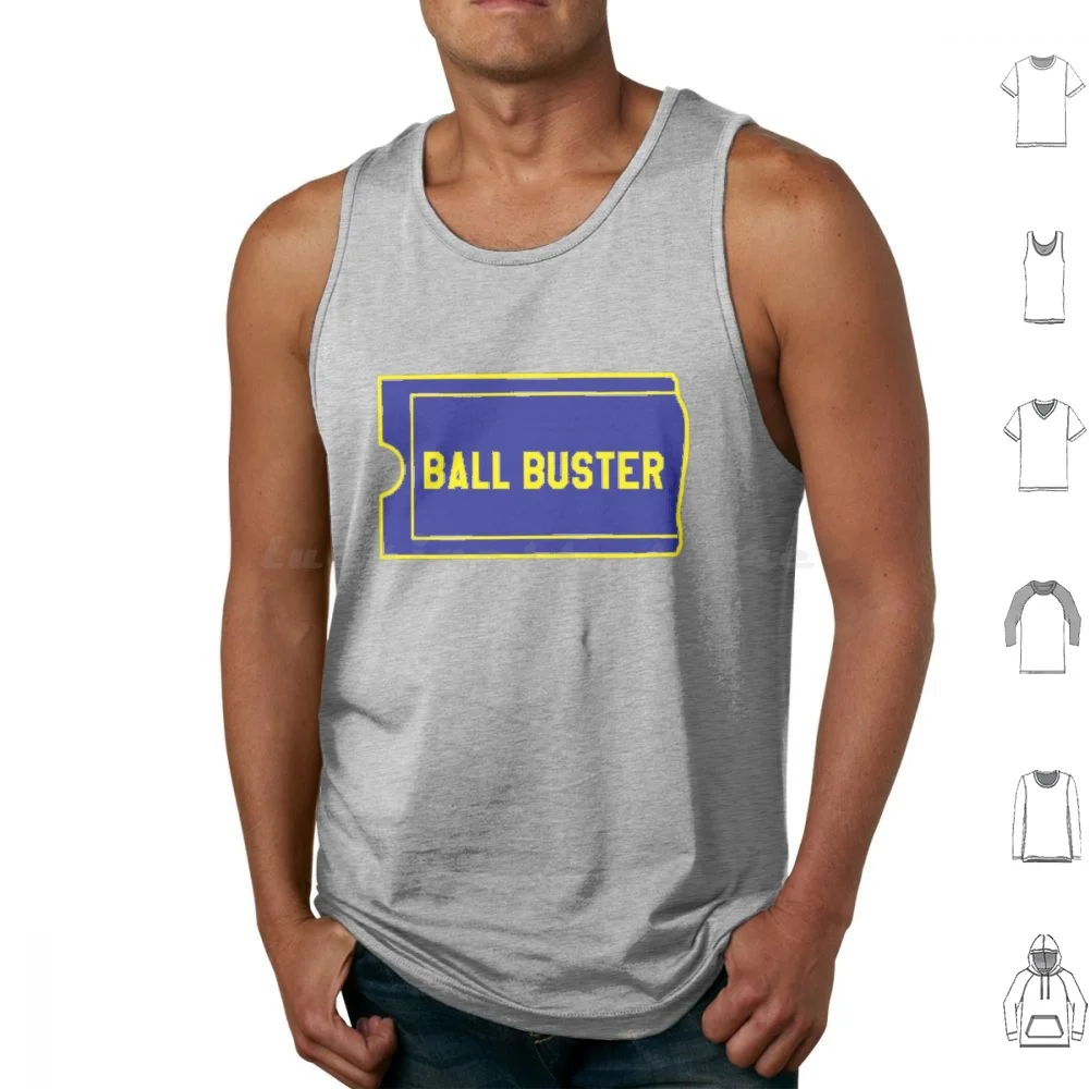 Ball Buster Tank Tops Print Cotton Ballbuster A Real Ball Buster Tough Ball Buster We Hit Those Home Run Home Runs