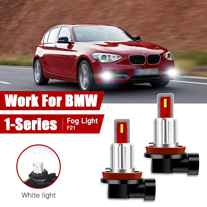 

2pcs Led Car Fog Lamp for BMW 1-Series Sports Hatch F21 2011-2019 H11/H8 Front Fog Light Bulb Car Accessories Canbus 12V/35W