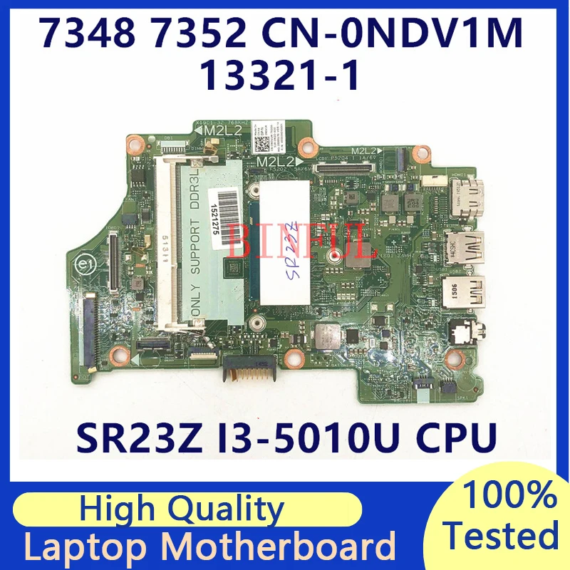 

CN-0NDV1M 0NDV1M NDV1M Mainboard For Dell 7348 7352 Laptop Motherboard With SR23Z I3-5010U CPU 13321-1 100% Full Tested Good