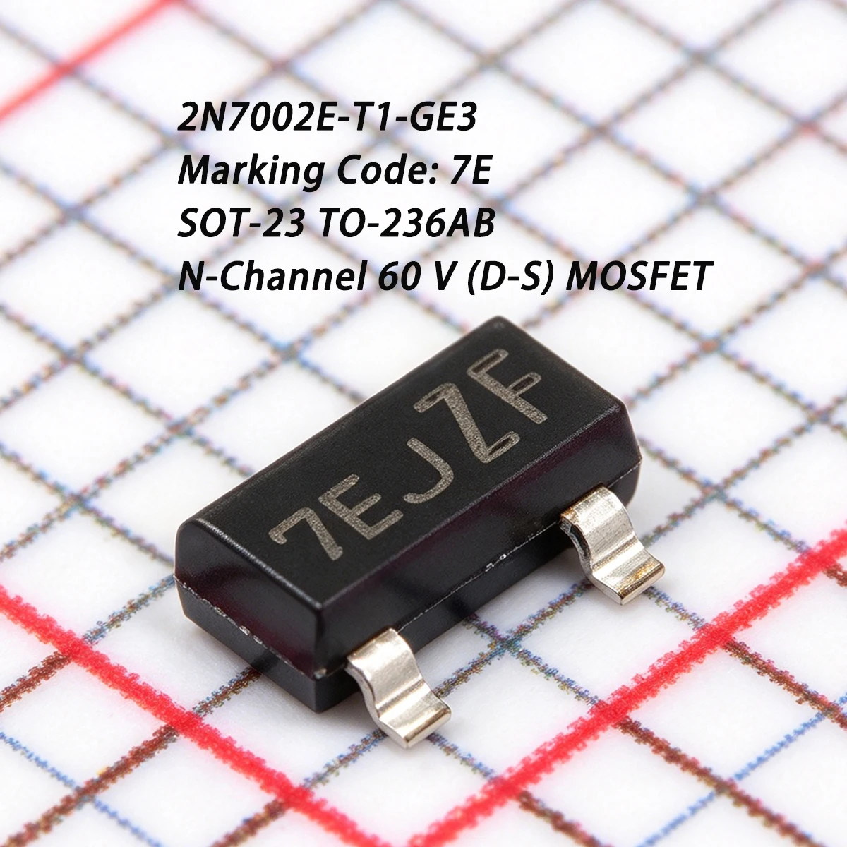 50 pièces 2N7002E-T1-GE3 Marquage 7E SOT-23 TO-236AB 60V 240mA 0.24A 350mW 3Ω Transistors à effet de champ MOSFET à canal N NEUFS d'origine