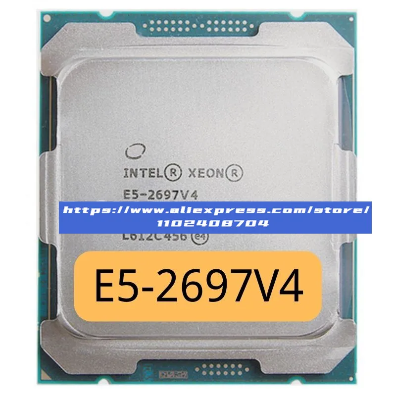 

Intel Xeon E5 2697 V4 E5 2697V4 processor 2.3GHz 55M 18-Core 36-Thread 145W 14nm LGA 2011-3 CPU