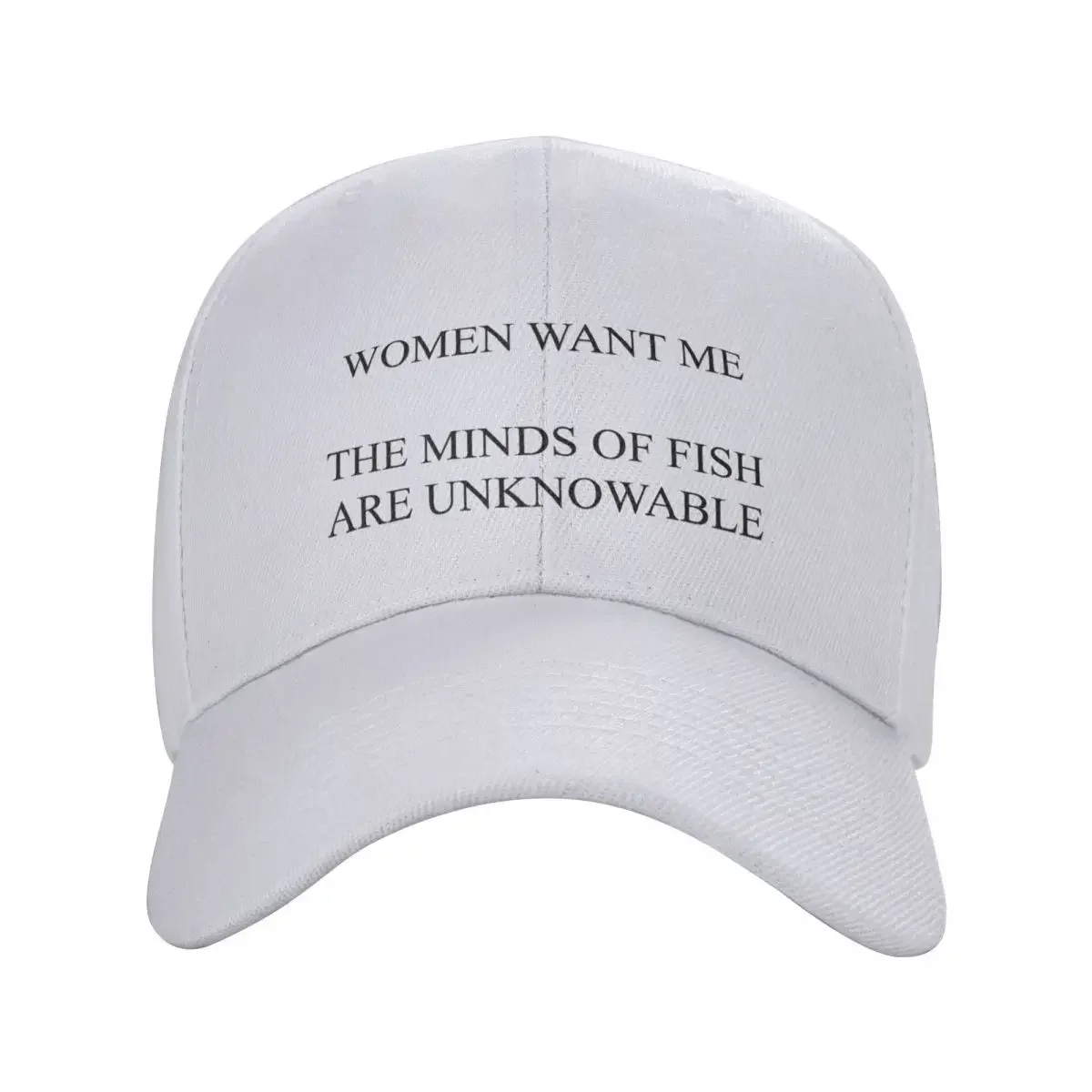 Women Want Me, The Minds of Fish are Unknowable Cap baseball cap new in hat fur hat Brand man caps women hat Men's