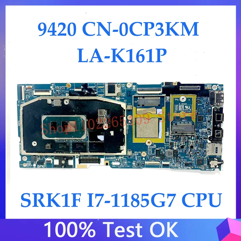 

CN-0CP3KM 0CP3KM CP3KM Mainboard For DELL 9420 Laptop Motherboard FDB41/FDB42 LA-K161P W/ SRK1F I7-1185G7 CPU 100%Full Tested OK