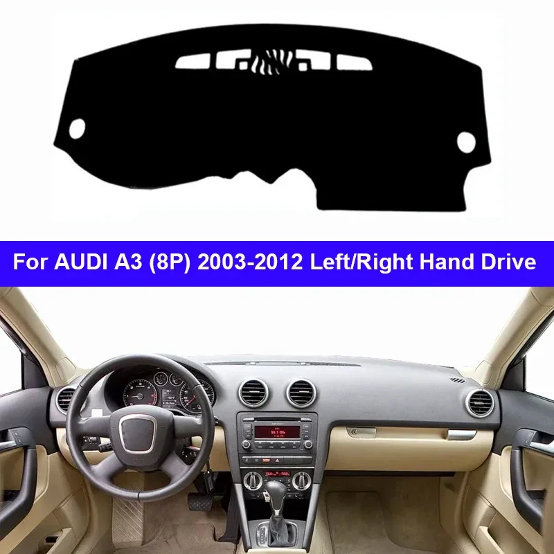 For Audi A3 8P 2003 -2007 2008 2009 2010 2011 2012 Car Protective Pad Dashboard Cover Silicone Non-Slip Mat Auto Sunshade