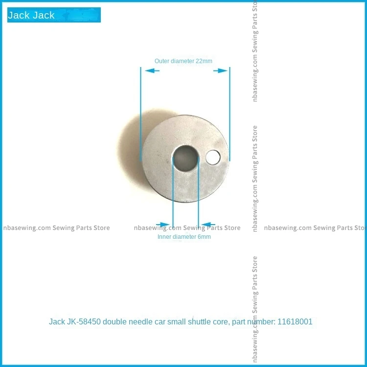 100PCS Original 11618001 Aluminum Bobbin Core with 1 Hole Diameter 22mm for Double Needle Machine Jk-58450b Jack Sewing Machine