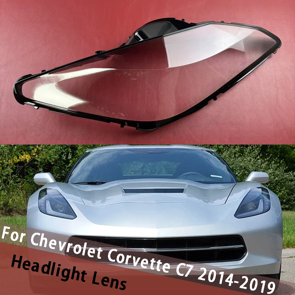 

For Chevrolet Corvette C7 2014-2019 Front Headlamp Cover Transparent Lampshade Headlight Shell Plexiglass Replace Original Lens