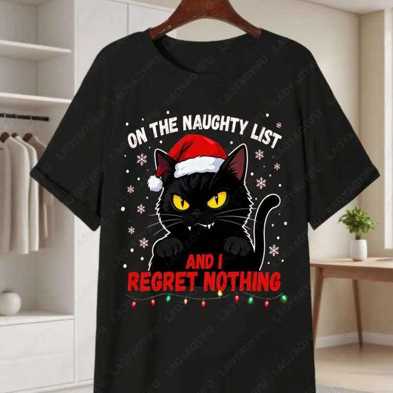 On The Naughty List and I Regret Nothing Shirt Christmas Cotton Tee Fun Black Cat Christmas Streetwear Unisex Holiday Party Tops