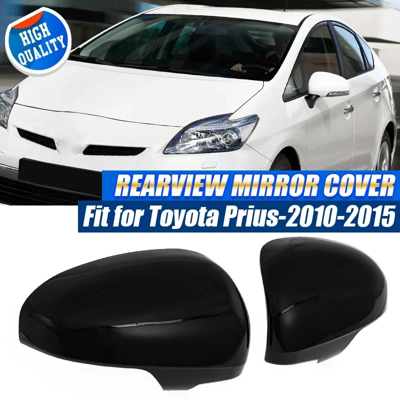 Side Rearview Mirror Cover Rearview Side Mirror Cover Wing Cap Car Exterior Rear View Case For Toyota Prius 2010 2011 2012-2015