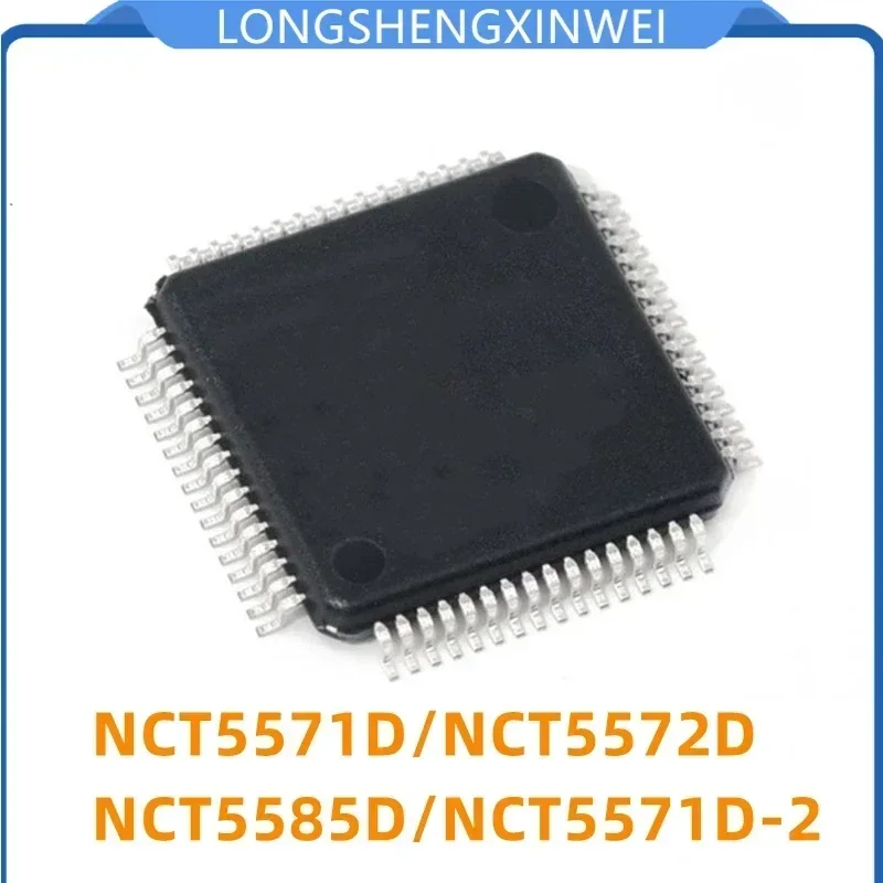 1PCS NCT5571D 5572D 5585D 5571D-2 QFP64 Brand New Original