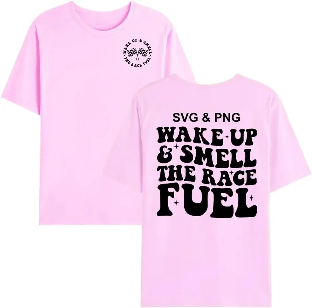 Wake Up and Smell The Race Fuel T-Shirt, Wake Up and Smell The Race Fuel Shirt Funny Racing Lover Tshirt