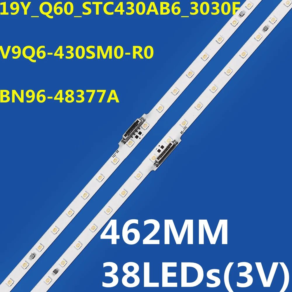 

New 30pcs LED Backlight Strip GQ43Q60R QE43Q60T QE43Q60RAT QE43Q60TAU BN96-48377A V9Q6-430SM0-R0 19Y_Q60_STC430AB6_3030F