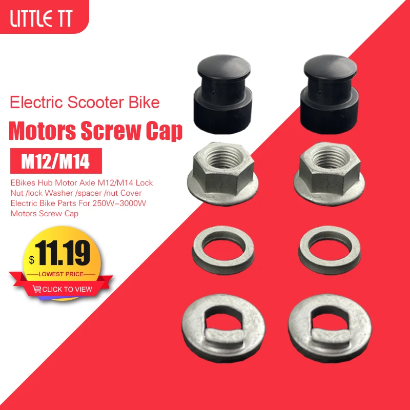 EBike Hub Motor Axle M12/M14 Lock Nut /lock Washer /spacer /nut Cover Electric Bike Parts For 250W-3000W Motors Screw Cap