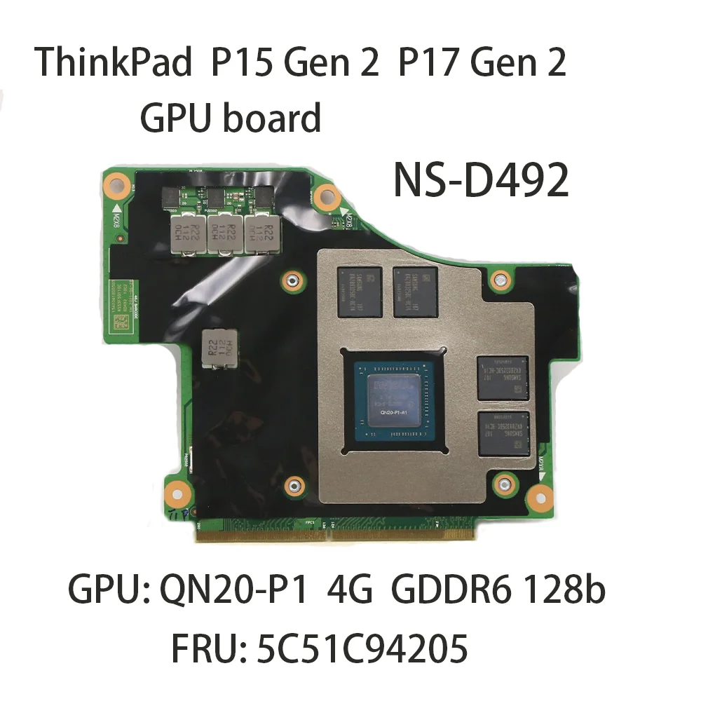 

Laptop Motherboard Board For Lenovo ThinkPad P15 Gen 2 P17 Gen 2 Board NS-D492 GPU board QN20-P1 QN20-P3 4G FRU:5C51C94205