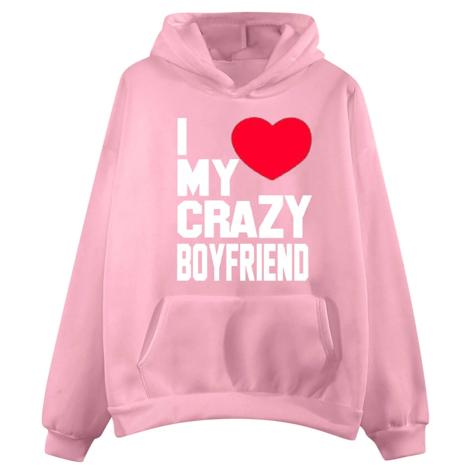 

I Love My Crazy Boyfriend Letter Hoodie Women Aesthetic Sweatshirt Streetwear Trendy Hoodies Positivity Quotes Pullovers Moletom