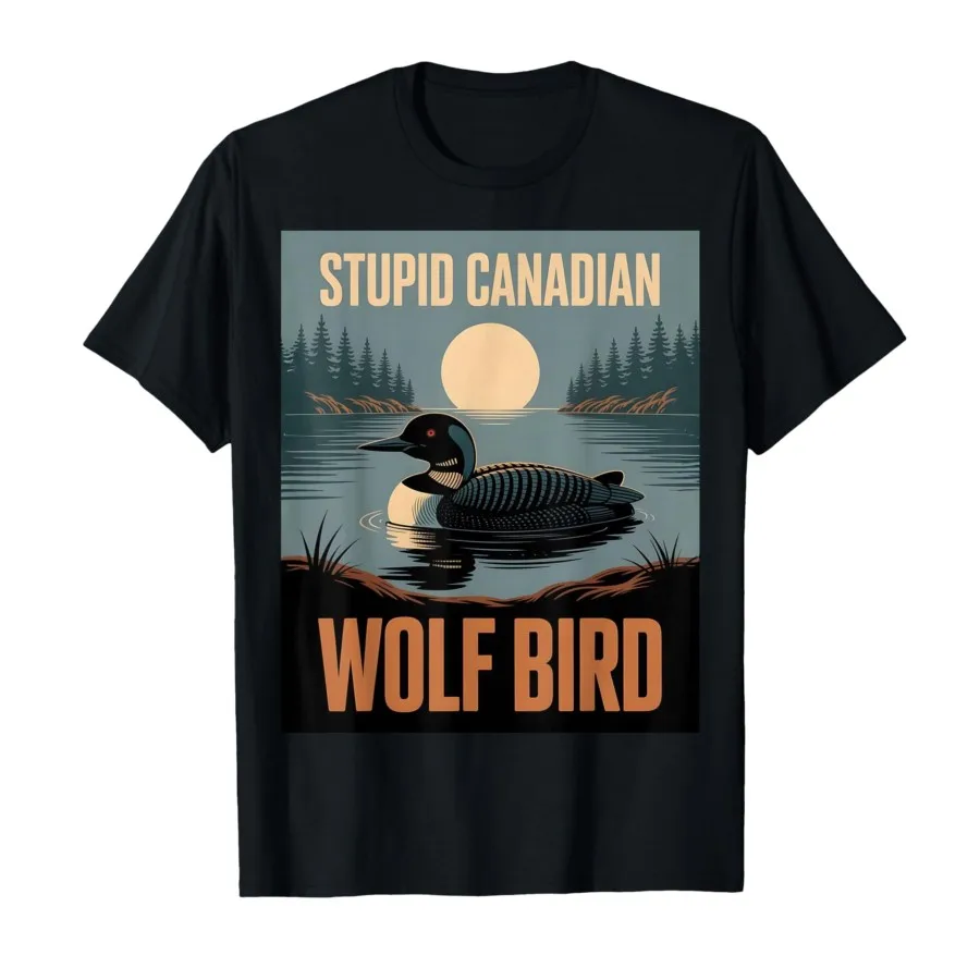 

Забавная футболка Stupid Canadian Wolf Bird Meme Animal Humor Duck Loon для мужчин и женщин, футболки из 100% хлопка, топы с короткими рукавами 1231-1
