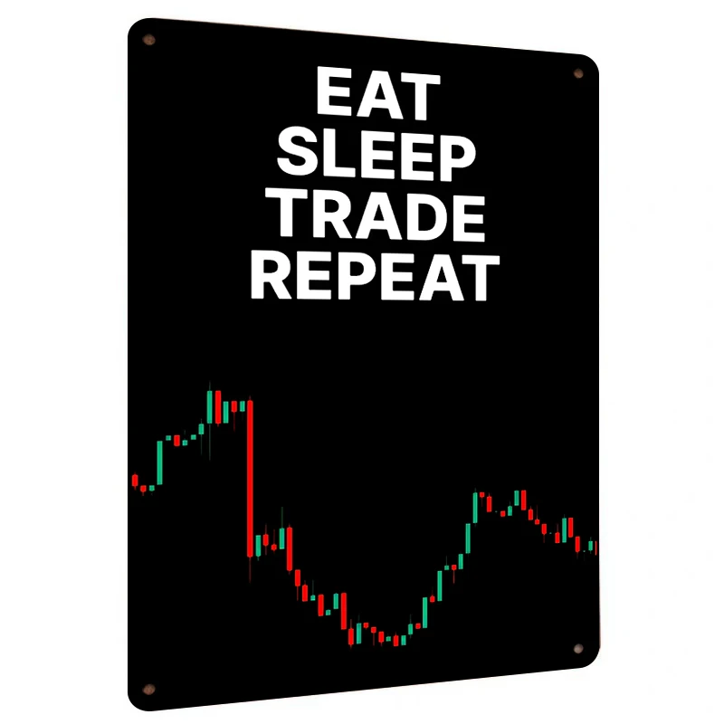EAT SLEEP TRADE REPEAT Motivational Metal Wall Art for Traders Stock Market Chart Decor for Office Home