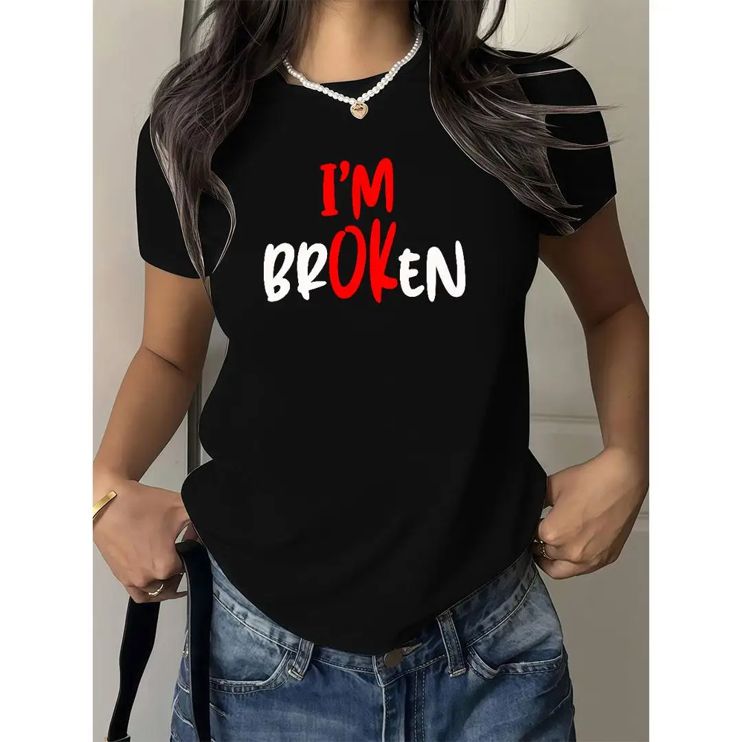 

Women's "I'm Broken I'm Ok" T-Shirt, Mental Health Awareness Tee, Unique Emotional Quote Top, Self-Care Inspirational Graphic