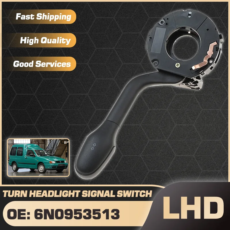 車のターンシグナルヘッドライトスイッチフォルクスワーゲンキャディボックスエステートピックアップ MK2 VW バンシートインカ 1995-2004 6N0953513 6N0953513A01C