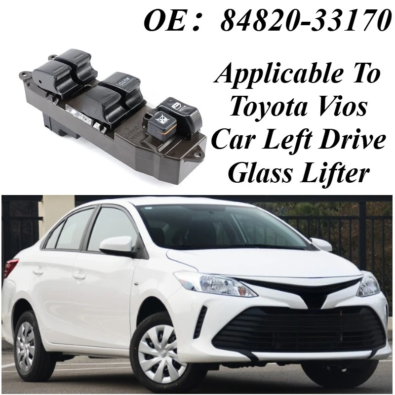 

For Toyota Vios 2007-2013 LHD New Power Window Switch 84820-33170 OEM Replacement Master Control Switch Direct Fit ABS Material