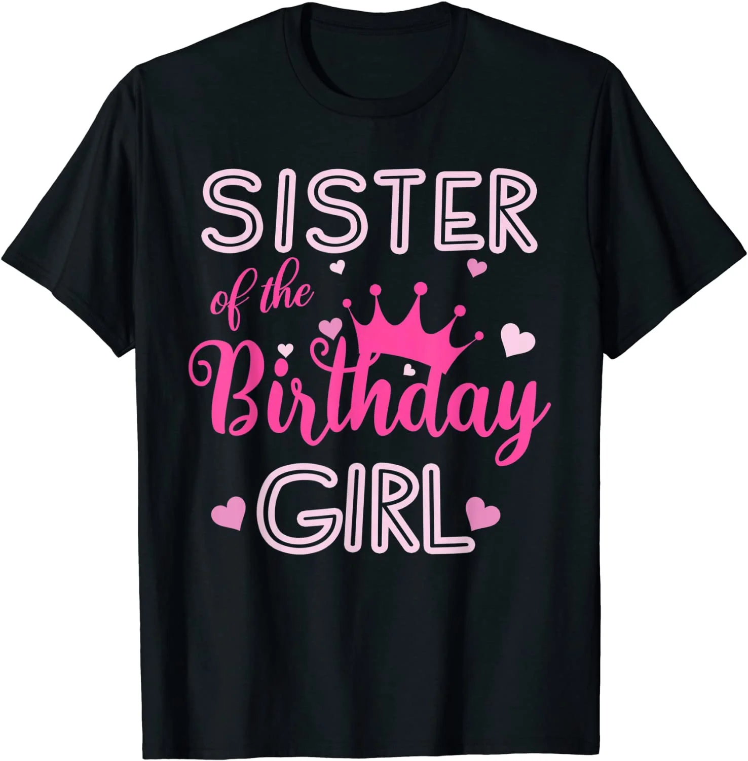 

Sister Of The Birthday Girl Cute Pink Matching Family T-Shirt