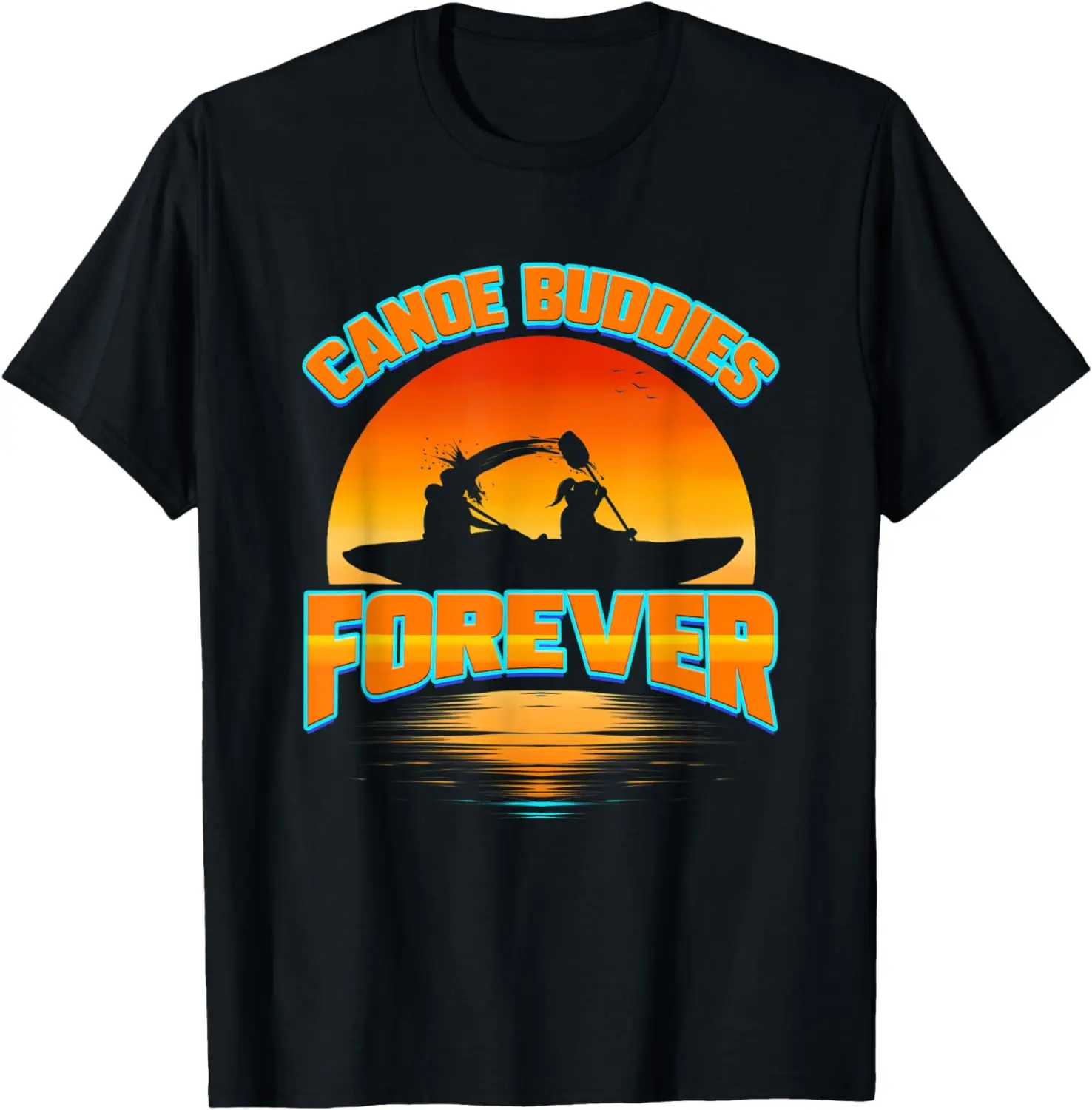 Canoe Buddies Forever Gift for Team Canoeing Trip Boating T-Shirt