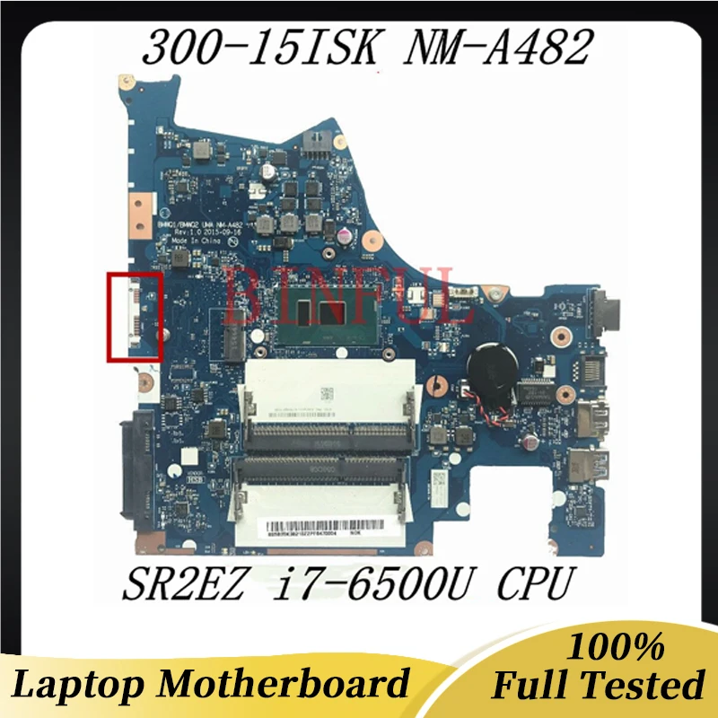 

BMWQ1 BMWQ2 NM-A482 For Lenovo IdeaPad 300-15 300-15ISK 15.6 inch Laptop Motherboard With i7-6500U CPU DDR3L 100% Full Tested OK