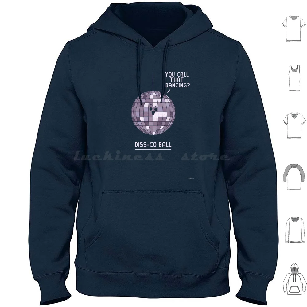 Dissco Hoodies Long Sleeve Disco Ball Funny Pun Wordplay Humor Dancing Clubbing Diss Teo Zirinis Teozirinis