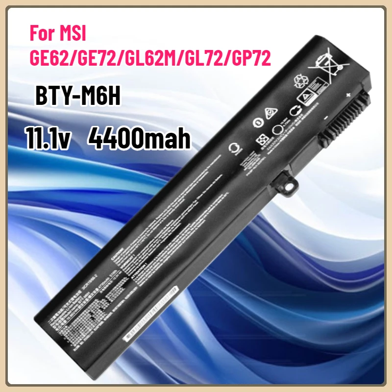 BTY-M6H 11.4V 4400mAH بطارية الكمبيوتر المحمول ل MSI GE62 GE72 GP62 PE60 PE70 GE62VR GP72 GL72 2QC 2QD 2QE GL62M MS-1792 MS-1