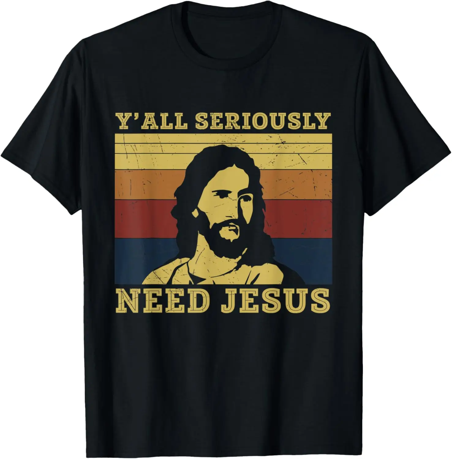 

Religious Jesus Christian Y'all Need Jesus Church Lord T-Shirt