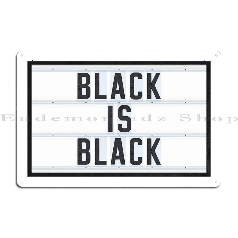 BLACK IS BLACK Lightbox Metal Sign Retro Customize Cinema Wall Mural Tin Sign Poster