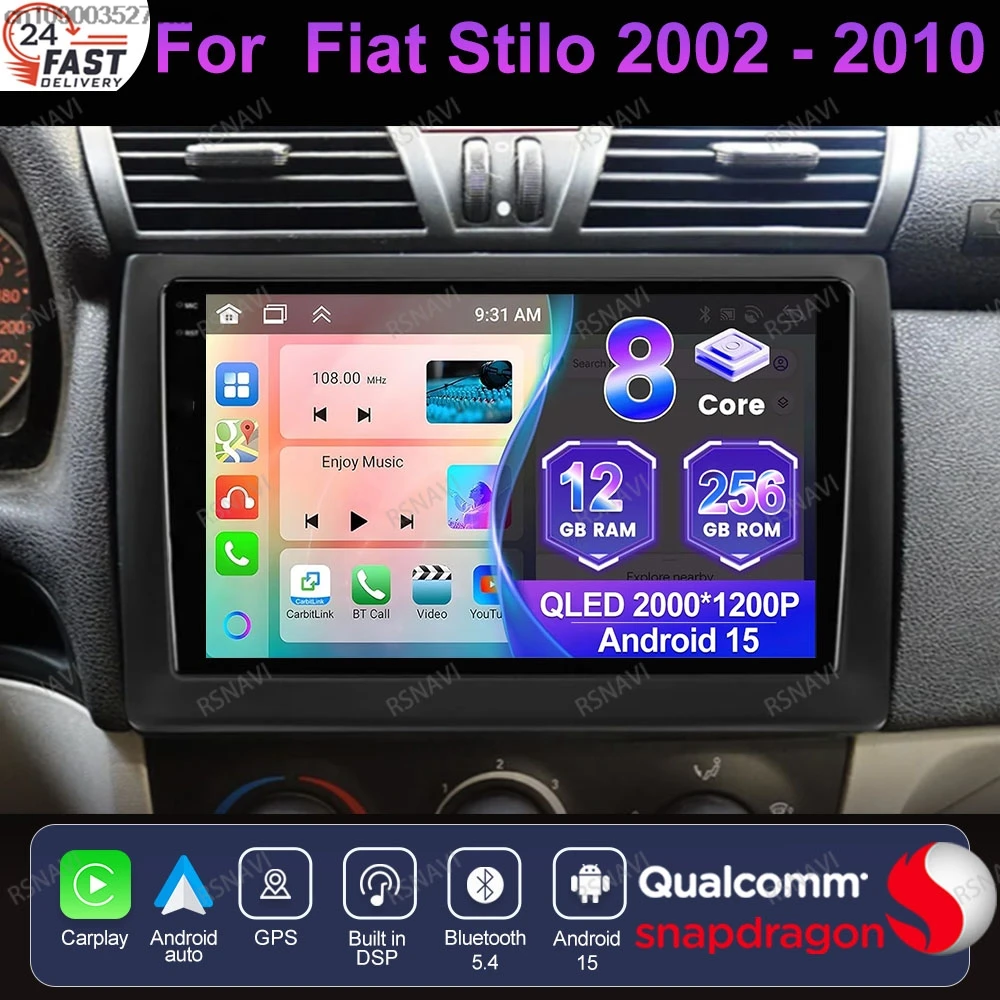 Android 15 For  Fiat Stilo 2002 - 2009 2010 QLED 5G WIFI AUTO 8 Core Wireless IPS Systems Stereo Snapdragon Head Unit Autoradio