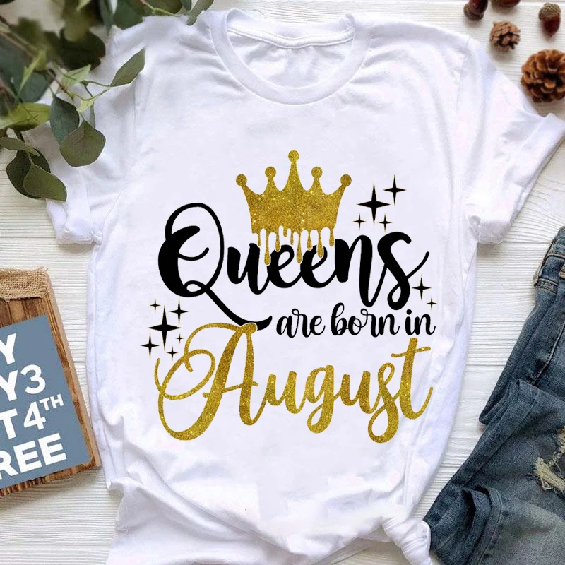 Rainha das mulheres nascem em janeiro a dezembro, Coroa Dourada, T-shirt com estampa gráfica, roupas femininas, camiseta, tops de presente de aniversário