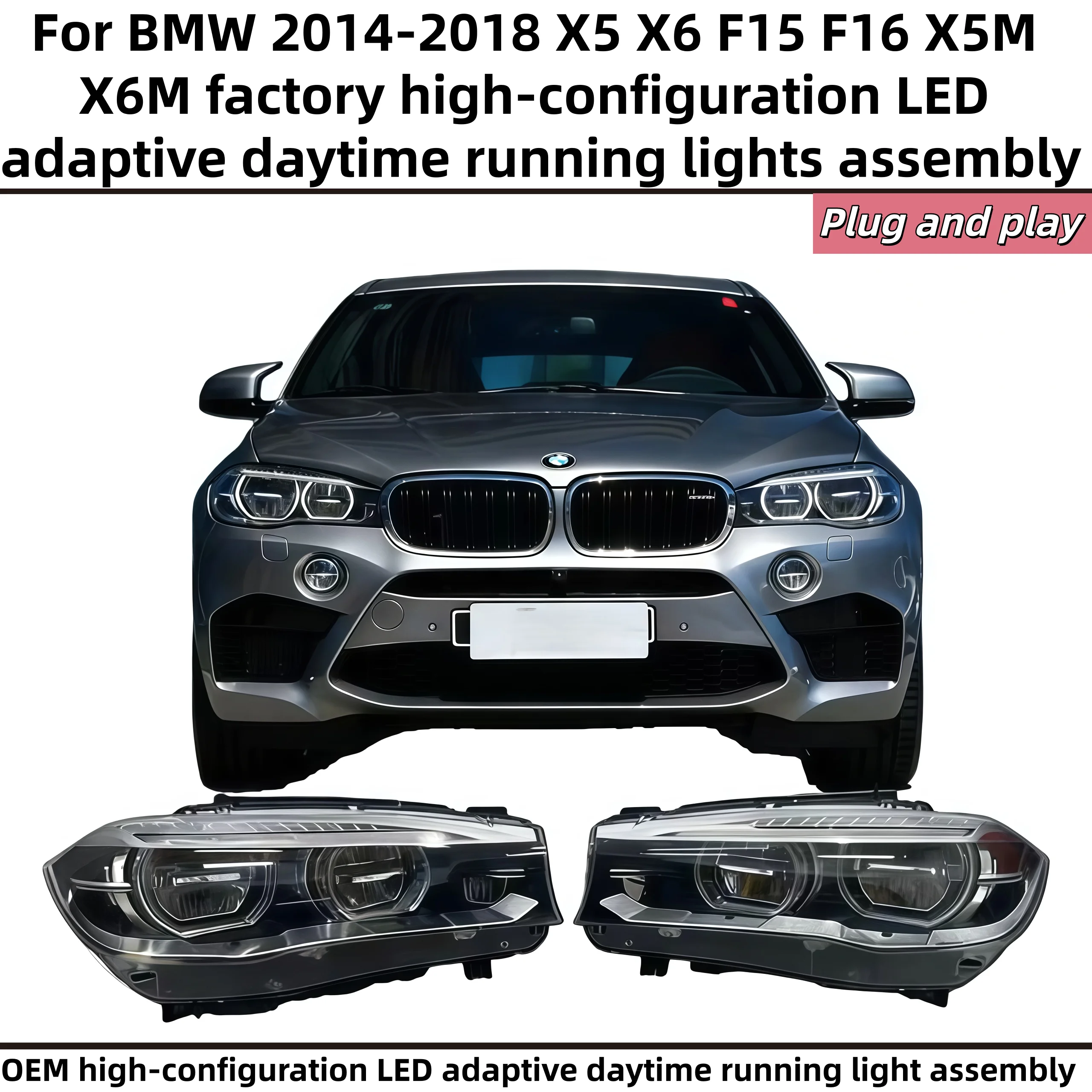 

For BMW2014-2018X5 X6 F15 F16 X5M X6Moriginal high-spec LEDturn signals daytime running lights and adaptive headlights assembly
