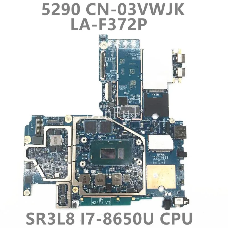 CN-03VWJK 03VWJK 3VWJK High Quality Mainboard For 5290 Laptop Motherboard DAJ00 LA-F372P With SR3L8 I7-8650U CPU 100%Full Tested