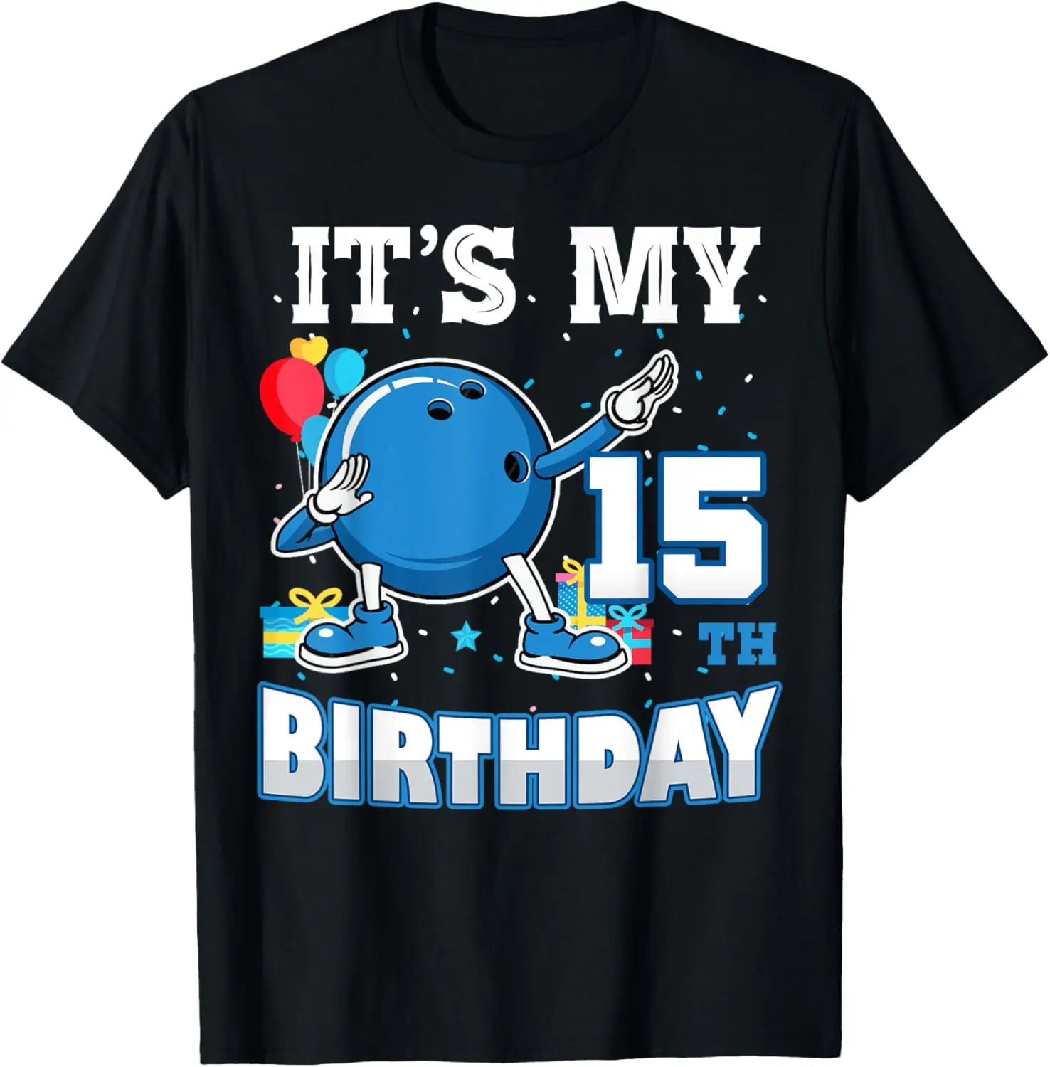 

It's My 15th Birthday Dabbing Bowling 15 Years Old T-Shirt