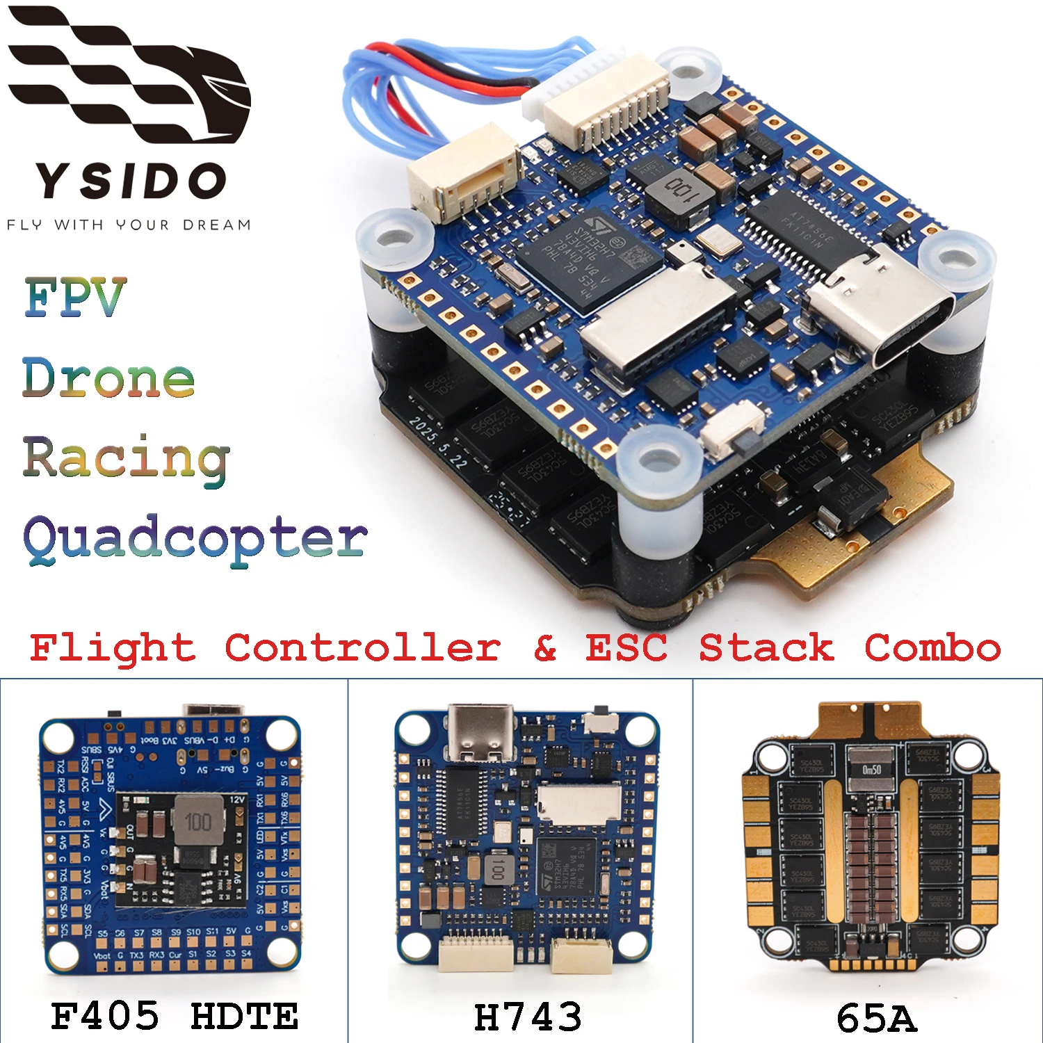 YSIDO F4 F405 HDTE H743 Flight Controller with 4-in-1 65A AM32 ESC Stack Combo OSD Blackbox for RC FPV Racing Drone Quadcopter