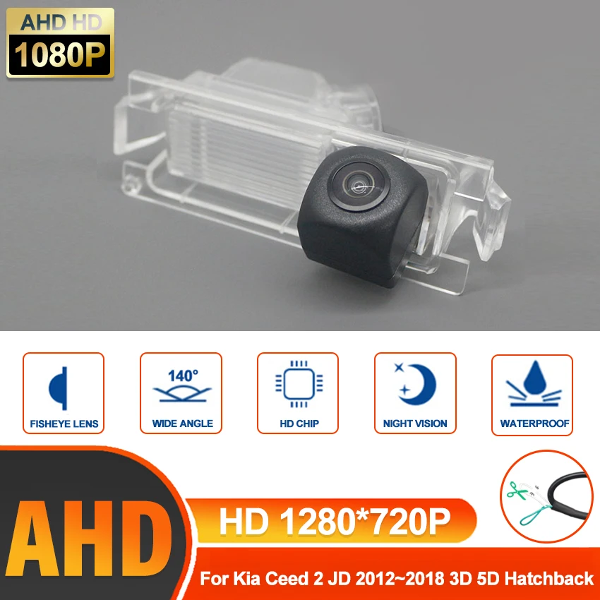 

Backup Rear View camera For kia ceed 2 JD 2012~2016 2017 2018 3D 5D Hatchback Night Vision license plate camera parking Camera