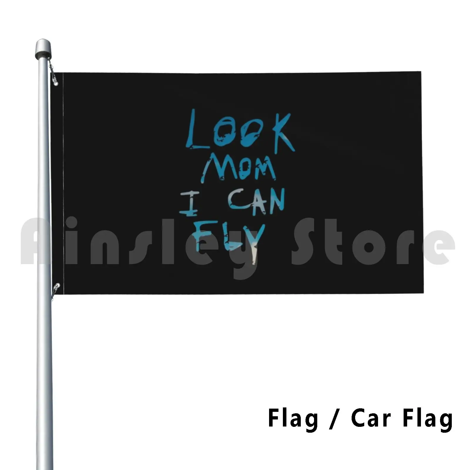 Look Mom I Can Fly Flag Car Flag Funny Streetwears Look Mom I Can Fly Travis Scottheight Cactus Jack